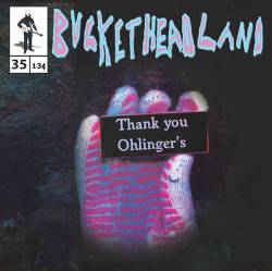 Buckethead : Thank You Ohlinger's
